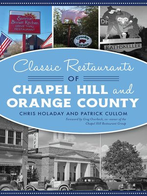cover image of Classic Restaurants of Chapel Hill and Orange County